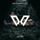 Pretty Pink Feat. Jyll - Drifting