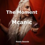 Mcanic - The Moment