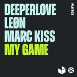 Marc Kiss, Deeperlove & Leøn - My Game (Extended Mix)