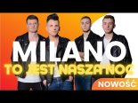 Milano - To Jest Nasza Noc