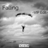 CRESC. - Falling (VIP Edit)