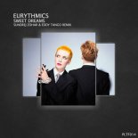 Eurythmics - Sweet Dreams (Sundrej Zohar & Eddy Tango Remix)