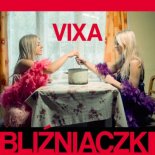 Bliźniaczki - Vixa (Radio Edit)