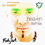 DJ Sammy - Heaven (Fahjah Remix)