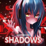 Nightcore High - Shadows