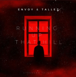 Running up that hill -(Envoy Music & Tallez - Remix)