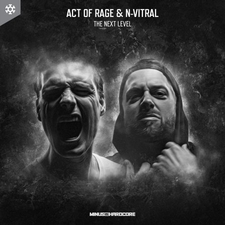 Act Of Rage & N-Vitral - The Next Level (MINUS151)