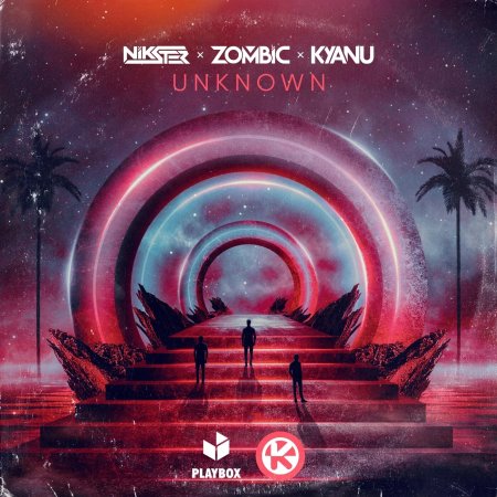 KYANU, Zombic, NIKSTER - Unknown (Extended Mix)