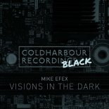 Mike EFEX - Visions in the Dark