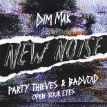 Party Thieves & BADVOID - OPEN YOUR EYES