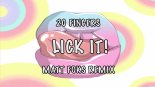 20 Fingers - Lick It! (Matt Foks Remix)