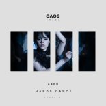 ASCO - Hands Dance (CAOS Urbex Bootleg)