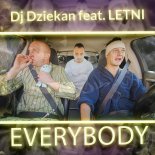 Dj Dziekan feat. LETNI - Everybody