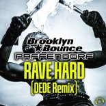 Brooklyn Bounce x Paffendorf - Rave Hard (DEDE Extended Remix)