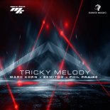 Marc Korn x Semitoo x Phil Praise - Tricky Melody
