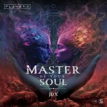 JDX - Master Of Your Soul (Original Mix)