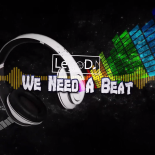 LegoDJ - We Need A Beat (Original Mix) 2023 🔥🔊