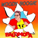 Baltimora - Woody Boogie