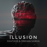 MAXTAGE & Orkhan Nukha - Illusion (Extended Mix)