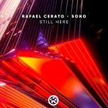 Rafael Cerato & Sono - Still Here (Original Mix)