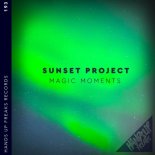 Sunset Project - Magic Moments