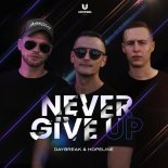 Daybreak & Hopeline - Never Give Up (Original Mix)