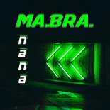 Ma.Bra. - Nana (Mix)