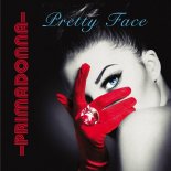 Primadonna - Pretty Face (Vocal Mix)