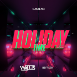 Casteam - Holiday Time (WALUŚ Refresh 2023)