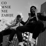 Polska Wersja, Hinol Polska Wersja, Jano Polska Wersja - CO MNIE NIE ZABIJE (prod. PSR)