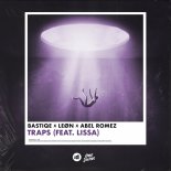 Bastiqe feat. Leon & Abel Romez feat. Lissa - Traps