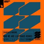 Enamour - Who We Are (Lufthaus Remix)