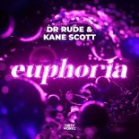 Dr Rude & Kane Scott - Euphoria (Extended Mix)