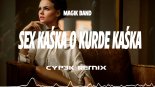 Magik Band - Sex Kaśka O Kurde Kaśka (CYP3K REMIX)
