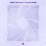 LANNÉ & Max Lean Feat. Melanie Wehbe - Part Of Me (Extended Mix)