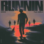 Moksi feat Aniela - Runnin