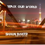 Shaun Baker, NDEE & Rooms - Remix Our World (Extended Mix)