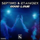 Septimo & Etawdex - Good Love