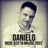 Danielo - Gdzie Jest Ta Miłość (2023)