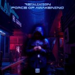 Retaliation - Force of Awakening