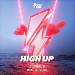 Dougal & Mike Reverie - High Up