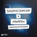 Breathe Carolina & ManyFew - Dancing In The Dark