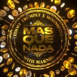 Timmy Trumpet & Moonshine with Marnik - Mas Que Nada