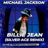 Michael Jackson - Billie Jean (Silver Ace Radio Edit)