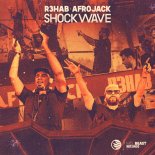 Afrojack & R3HAB - Shockwave