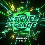 Primeshock & Mc DL - Designed To Dance (Extended Mix)