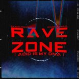 Rayzen - ACID Is My DNA