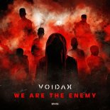 Voidax - We Are The Enemy (Extended Mix)