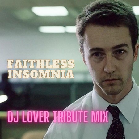 Faithless - Insomnia (DJ Lover 2023 Rework)