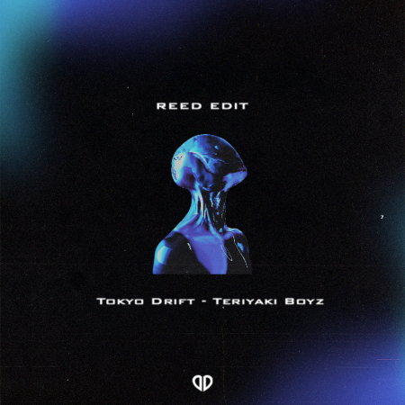 Teriyaki Boyz - Tokyo Drift (REED Edit)
